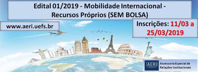 Edital 01/2019 - Mobilidade Internacional - COM RECURSOS PRÓPRIOS (SEM BOLSA)