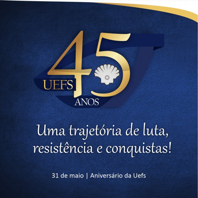UEFS 45 ANOS - Uma Universidade cada vez mais Internacionalizada!