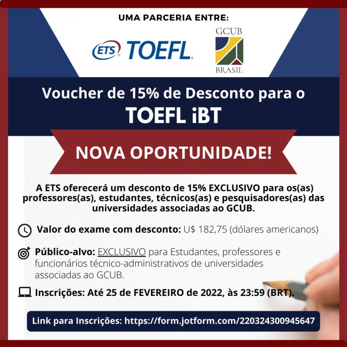 NOVA OPORTUNIDADE DE DESCONTO DE 15% NO TOEFL iBT  PARCERIA GCUB-ETS