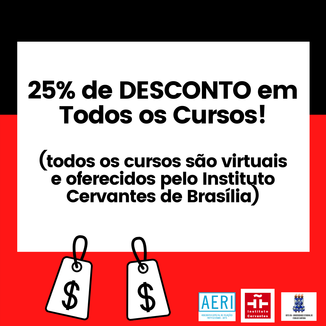 Benefícios Exclusivos do Instituto Cervantes para a Comunidade Acadêmica UEFS - AGOSTO/2025